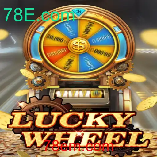 Descubra o Empolgante Jogo LuckyWheel na 78E.com
