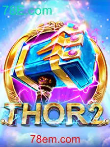 Thor2: Um Mergulho no Universo Épico e Estratégico de 78E.com